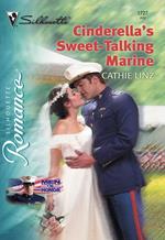 Cinderella's Sweet-Talking Marine (Mills & Boon Silhouette)