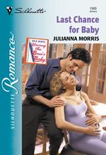Last Chance For Baby (Mills & Boon Silhouette)