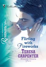 Flirting with Fireworks (Mills & Boon Silhouette)