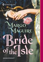 Bride Of The Isle (Mills & Boon Historical)