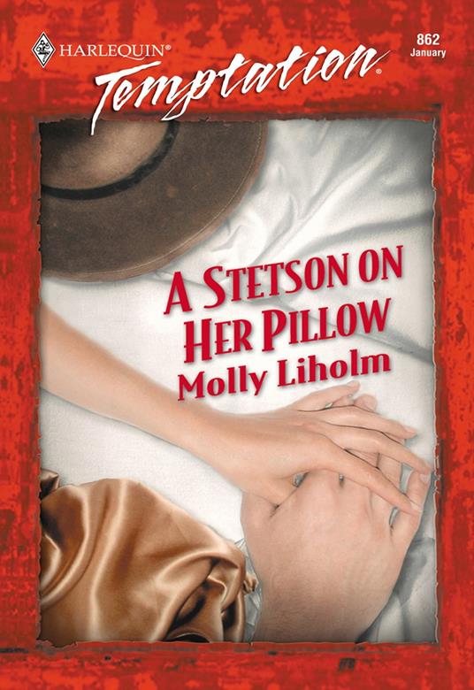 A Stetson On Her Pillow (Mills & Boon Temptation)