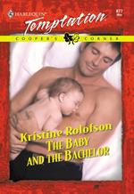 The Baby And The Bachelor (Mills & Boon Temptation)
