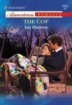 The Cop (Mills & Boon American Romance)