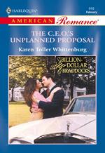 The C.e.o.'S Unplanned Proposal (Mills & Boon American Romance)