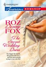The Secret Wedding Dress (Mills & Boon American Romance)