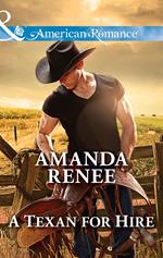 A Texan For Hire (Mills & Boon American Romance) (Welcome to Ramblewood, Book 4)