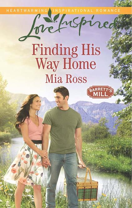 Finding His Way Home (Barrett's Mill, Book 3) (Mills & Boon Love Inspired)
