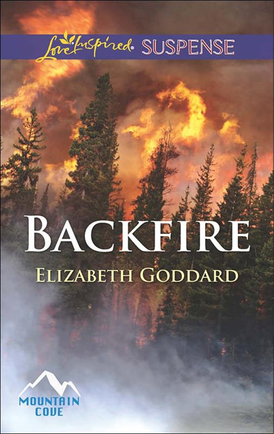 Backfire (Mountain Cove, Book 3) (Mills & Boon Love Inspired Suspense)