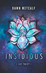 Insidious (The Twixt, Book 3)