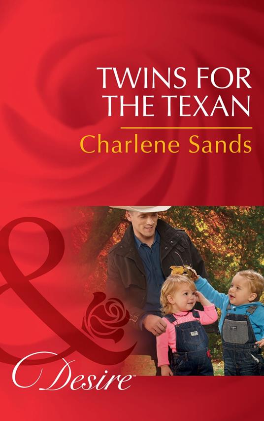 Twins For The Texan (Billionaires and Babies, Book 70) (Mills & Boon Desire)
