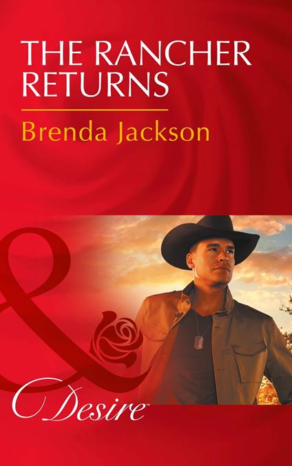 The Rancher Returns (The Westmoreland Legacy, Book 1) (Mills & Boon Desire)