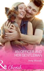 An Officer And Her Gentleman (Mills & Boon Cherish) (Peach Leaf, Texas, Book 2)