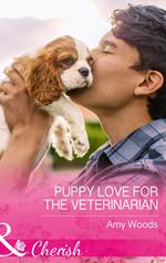 Puppy Love For The Veterinarian (Mills & Boon Cherish) (Peach Leaf, Texas, Book 3)