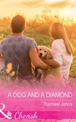 A Dog And A Diamond (The McKinnels of Jewell Rock, Book 1) (Mills & Boon Cherish)
