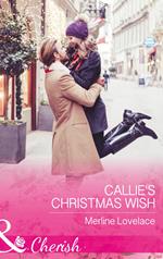Callie's Christmas Wish (Three Coins in the Fountain, Book 3) (Mills & Boon Cherish)