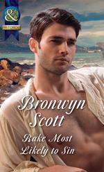 Rake Most Likely To Sin (Rakes on Tour, Book 4) (Mills & Boon Historical)