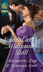 Scandal At The Midsummer Ball: The Officer's Temptation / The Debutante's Awakening (Mills & Boon Historical)