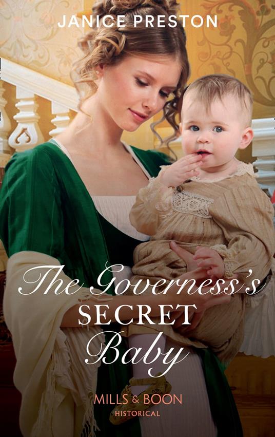 The Governess's Secret Baby (The Governess Tales, Book 4) (Mills & Boon Historical)