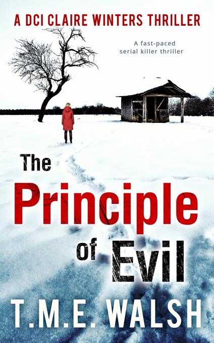 The Principle of Evil: A Fast-Paced Serial Killer Thriller (DCI Claire Winters crime series, Book 2)