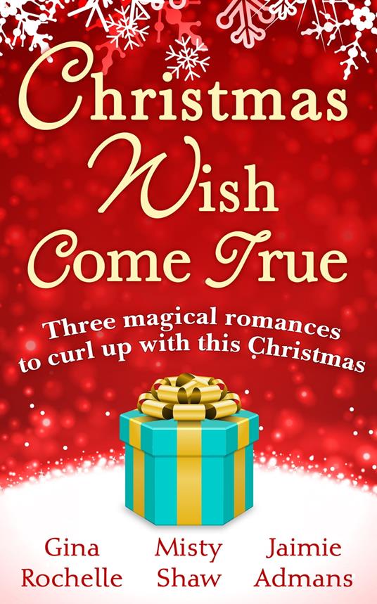 Christmas Wish Come True: All I Want For Christmas / Dreaming of a White Wedding / Christmas Every Day
