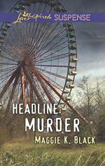 Headline: Murder (Mills & Boon Love Inspired Suspense)