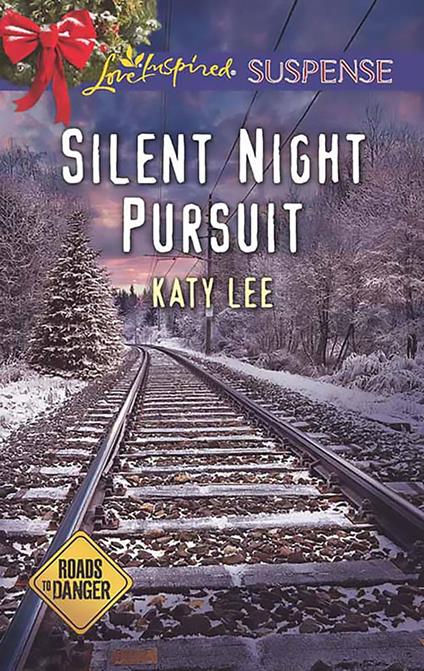Silent Night Pursuit (Roads to Danger, Book 1) (Mills & Boon Love Inspired Suspense)