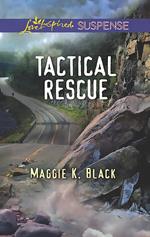 Tactical Rescue (Mills & Boon Love Inspired Suspense)