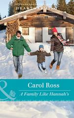 A Family Like Hannah's (Mills & Boon Heartwarming) (Seasons of Alaska, Book 4)