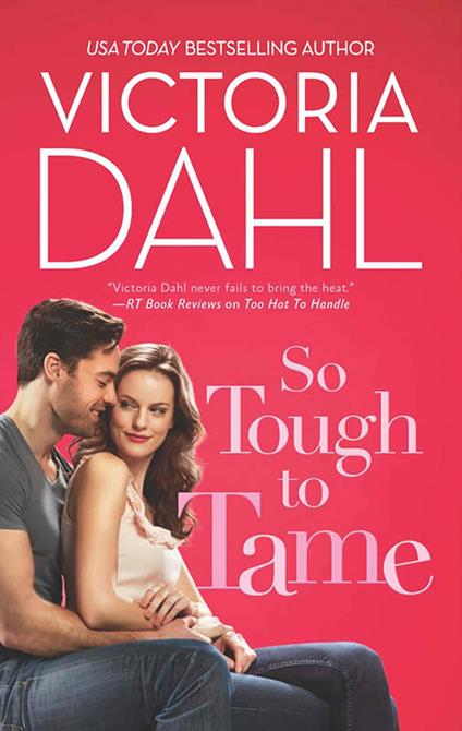 So Tough To Tame (Jackson Hole, Book 3)