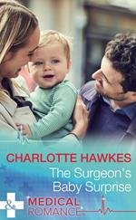 The Surgeon's Baby Surprise (Mills & Boon Medical)