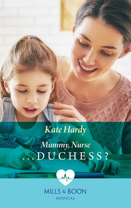 Mummy, Nurse…Duchess?