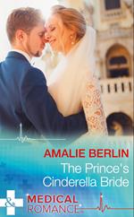 The Prince's Cinderella Bride (Mills & Boon Medical)