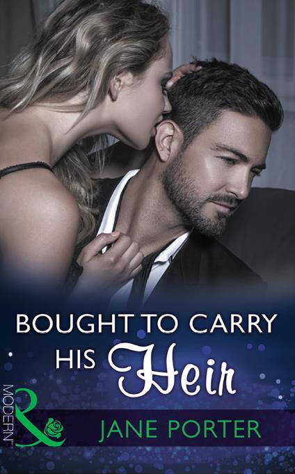 Bought To Carry His Heir (Mills & Boon Modern)