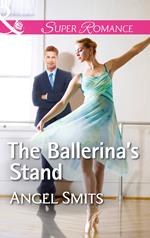 The Ballerina's Stand (Mills & Boon Superromance) (A Chair at the Hawkins Table, Book 4)