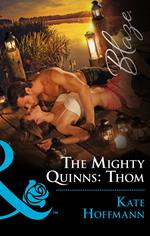 The Mighty Quinns: Thom (Mills & Boon Blaze) (The Mighty Quinns, Book 30)
