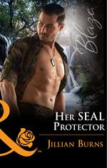 Her Seal Protector (Uniformly Hot!, Book 70) (Mills & Boon Blaze)