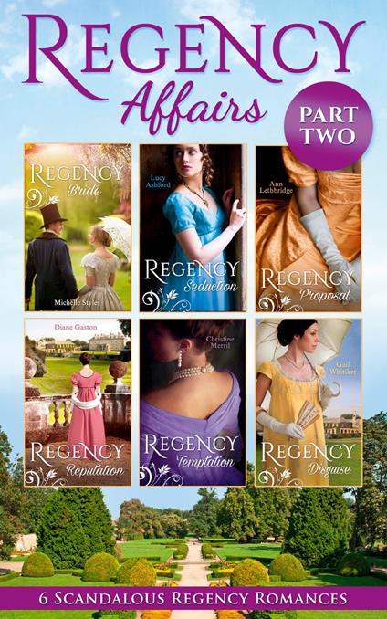 Regency Affairs Part 2: Books 7-12 Of 12