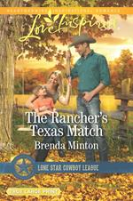 The Rancher's Texas Match (Mills & Boon Love Inspired) (Lone Star Cowboy League: Boys Ranch, Book 1)