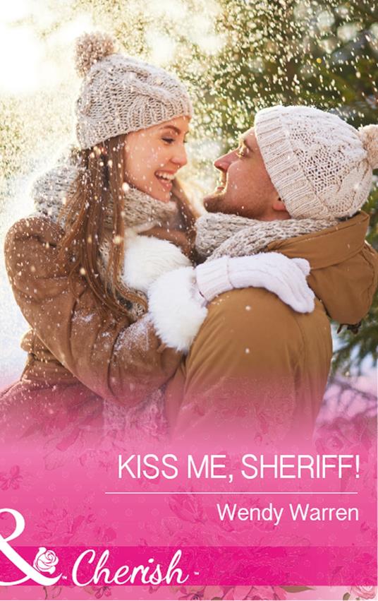 Kiss Me, Sheriff! (The Men of Thunder Ridge, Book 2) (Mills & Boon Cherish)