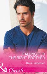 Falling For The Right Brother (Mills & Boon Cherish) (Saved by the Blog, Book 1)