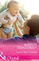 Wanted: Texas Daddy (Texas Legacies: The Lockharts, Book 4) (Mills & Boon Cherish)