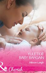 Yuletide Baby Bargain (Mills & Boon Cherish) (Return to the Double C, Book 12)