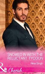 Snowed In With The Reluctant Tycoon (Mills & Boon Cherish) (The Men Who Make Christmas, Book 2)