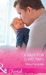 A Baby For Christmas (Mills & Boon Cherish) (Forever, Texas, Book 18)