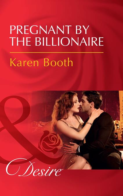 Pregnant By The Billionaire (The Locke Legacy, Book 1) (Mills & Boon Desire)