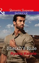 Sheikh's Rule (Mills & Boon Intrigue) (Desert Justice, Book 1)