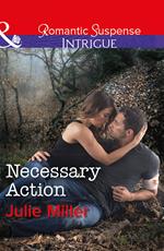 Necessary Action (The Precinct: Bachelors in Blue, Book 3) (Mills & Boon Intrigue)