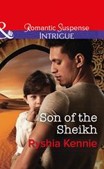Son Of The Sheikh (Mills & Boon Intrigue) (Desert Justice [Intrigue], Book 3)