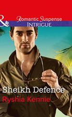 Sheikh Defence (Desert Justice [Intrigue], Book 4) (Mills & Boon Intrigue)
