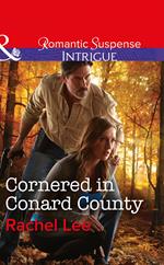 Cornered In Conard County (Conard County: The Next Generation, Book 35) (Mills & Boon Intrigue)